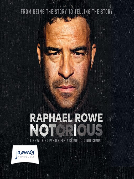 Title details for Notorious by Raphael Rowe - Available